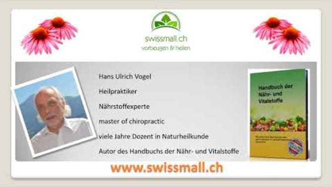 swissmall.ch - Video Kanal zum Thema natürlich gesund, vorbeugen und heilen