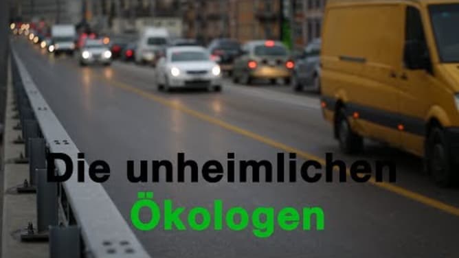 Die unheimlichen Ökologen