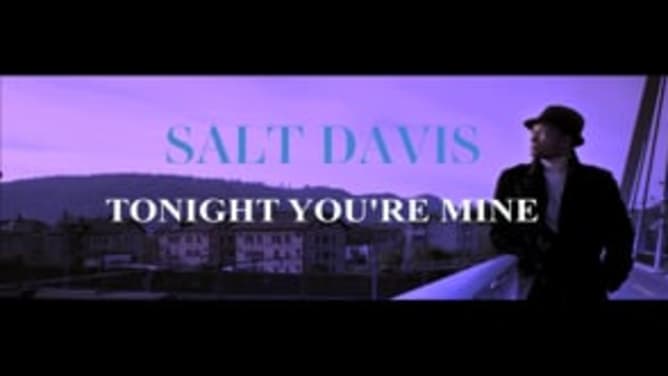 Tonight You're Mine - Salt Davis