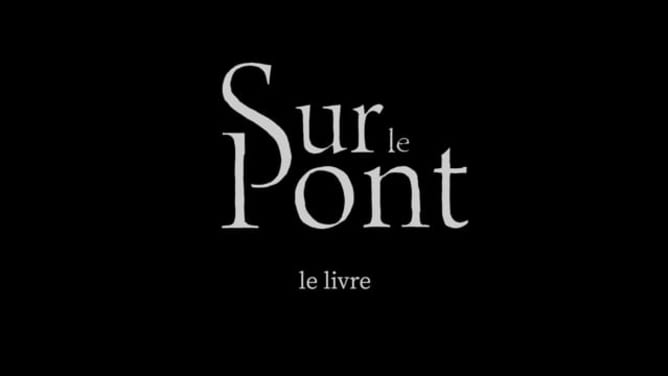 Sur le Pont - Le livre
