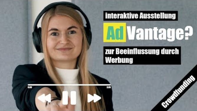 AdVantage? - Interaktive Ausstellung zur Beeinflussung durch Werbung