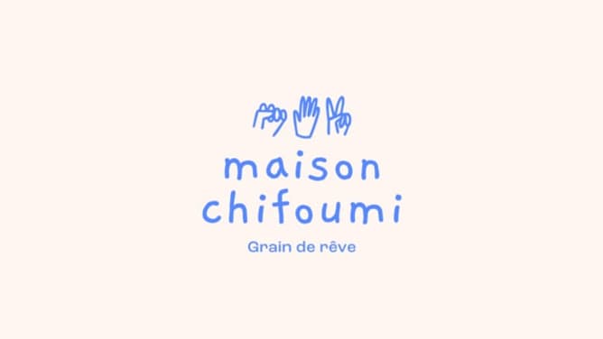 Maison Chifoumi - Grain de Rêve