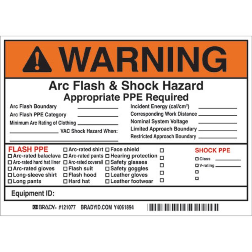 Brady 121077 Non-Laminated Non-Reflective Rectangular Self-Adhesive Write-On Arc Flash Label, 7 in W, WARNING ARC FLASH & SHOCK HAZARD APPROPRIATE PPE REQUIRED ARC FLASH BOUNDARY ___ HAZARD RISK CATEGORY ___ MINIMUM ARC RATING OF CLOTHING ___ Legend