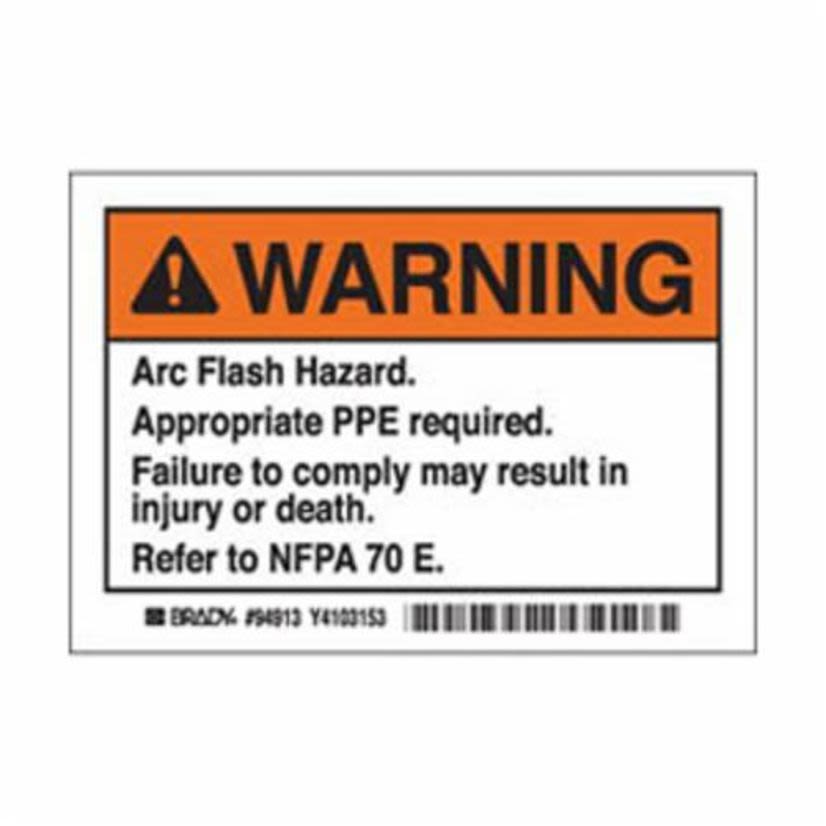 Brady EL-1 Laminated Non-Reflective Rectangular Self-Adhesive Arc Flash Label, 5 in W, WARNING ARC FLASH HAZARD. APPROPRIATE PPE REQUIRED. FAILURE TO COMPLY CAN RESULT IN DEATH OR INJURY. REFER TO NFPA 70E. Legend, Black/Orange on White, B-302 Polyester