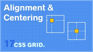 CSS Grid Alignment + Centering