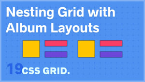 Nesting Grid with Album Layouts