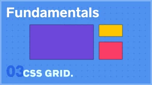 CSS Grid Fundamentals