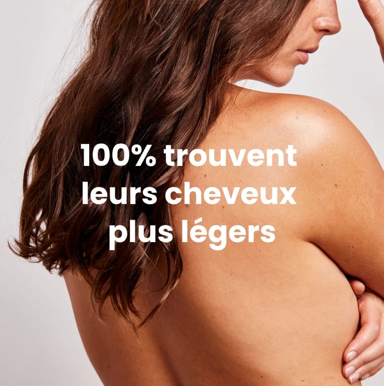 100% trouvent leurs cheveux plus légers