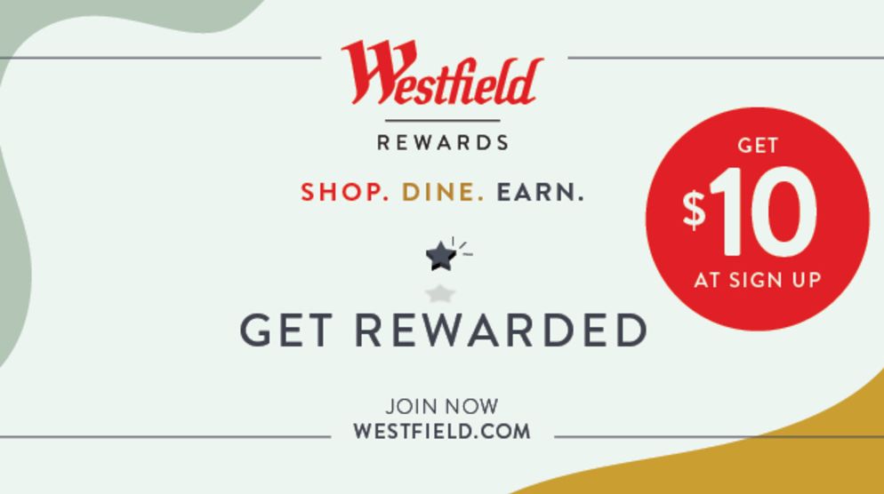 Join Westfield Rewards Join Westfield Rewards