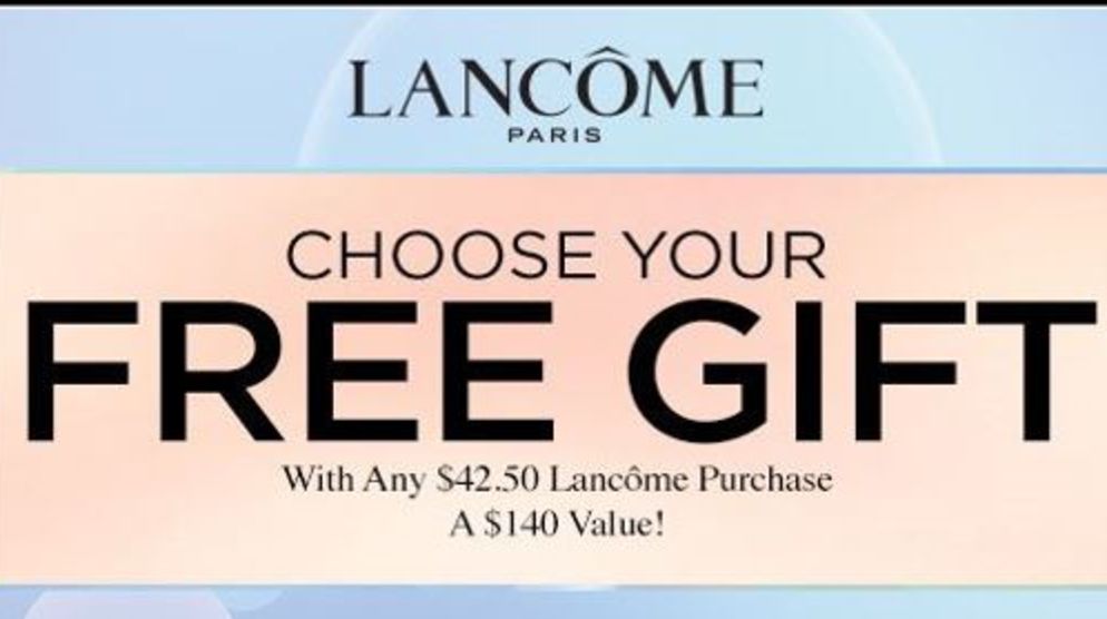 Macy's Lancôme Gift With Purchase Macy's Lancôme Gift With Purchase