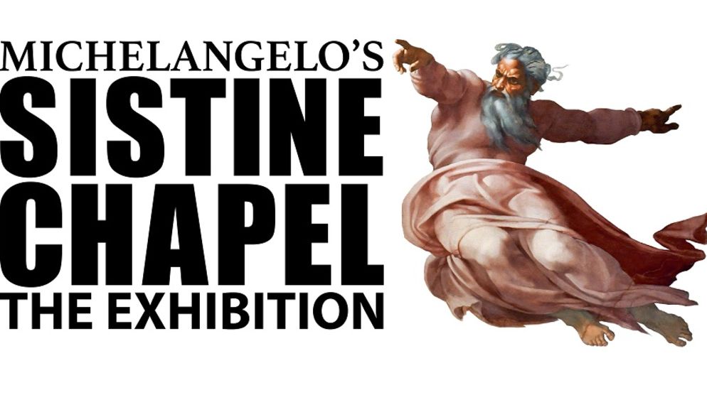 Michelangelo’s Sistine Chapel: The Exhibition Michelangelo’s Sistine Chapel: The Exhibition