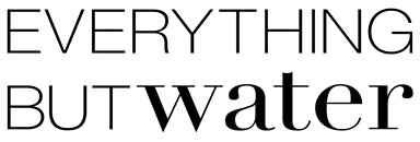 Everything But Water