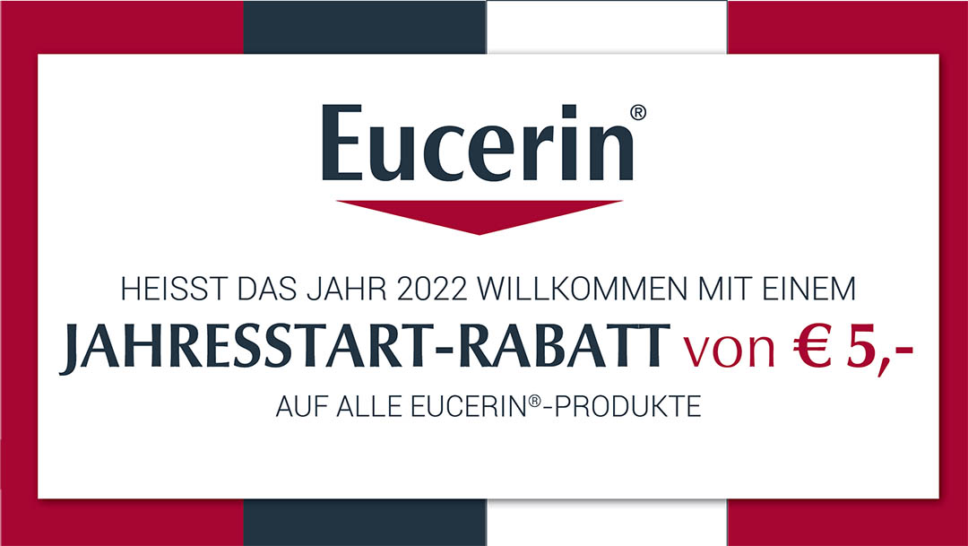Eucerin Jahresstart Rabatt in Höhe von €5,-- Eucerin Jahresstart Rabatt in Höhe von €5,--