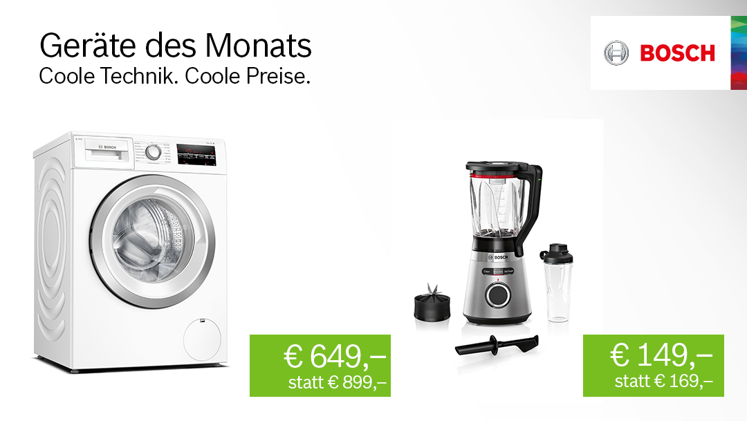 Bosch: Geräte des Monats Bosch: Geräte des Monats