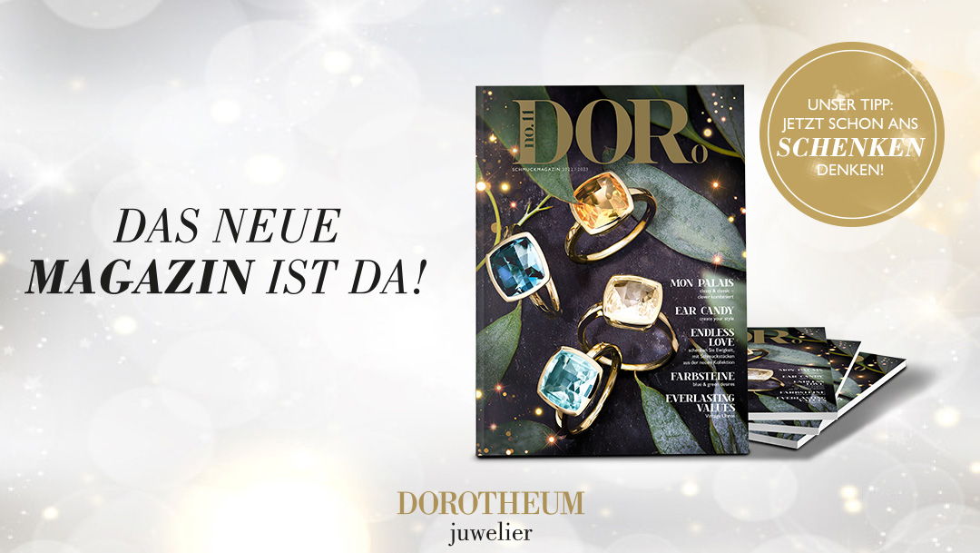 DOROTHEUM JUWELIER: DORo Magazin DOROTHEUM JUWELIER: DORo Magazin