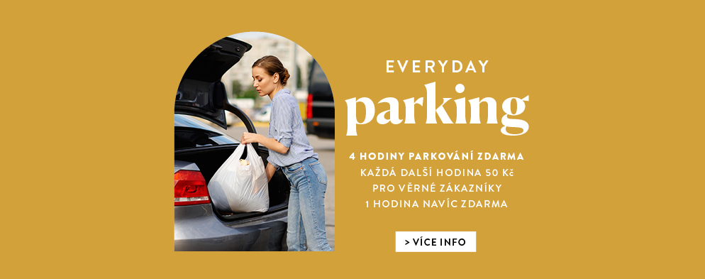 POHODLNÉ PARKOVÁNÍ 4 HODINY ZDARMA POHODLNÉ PARKOVÁNÍ 4 HODINY ZDARMA