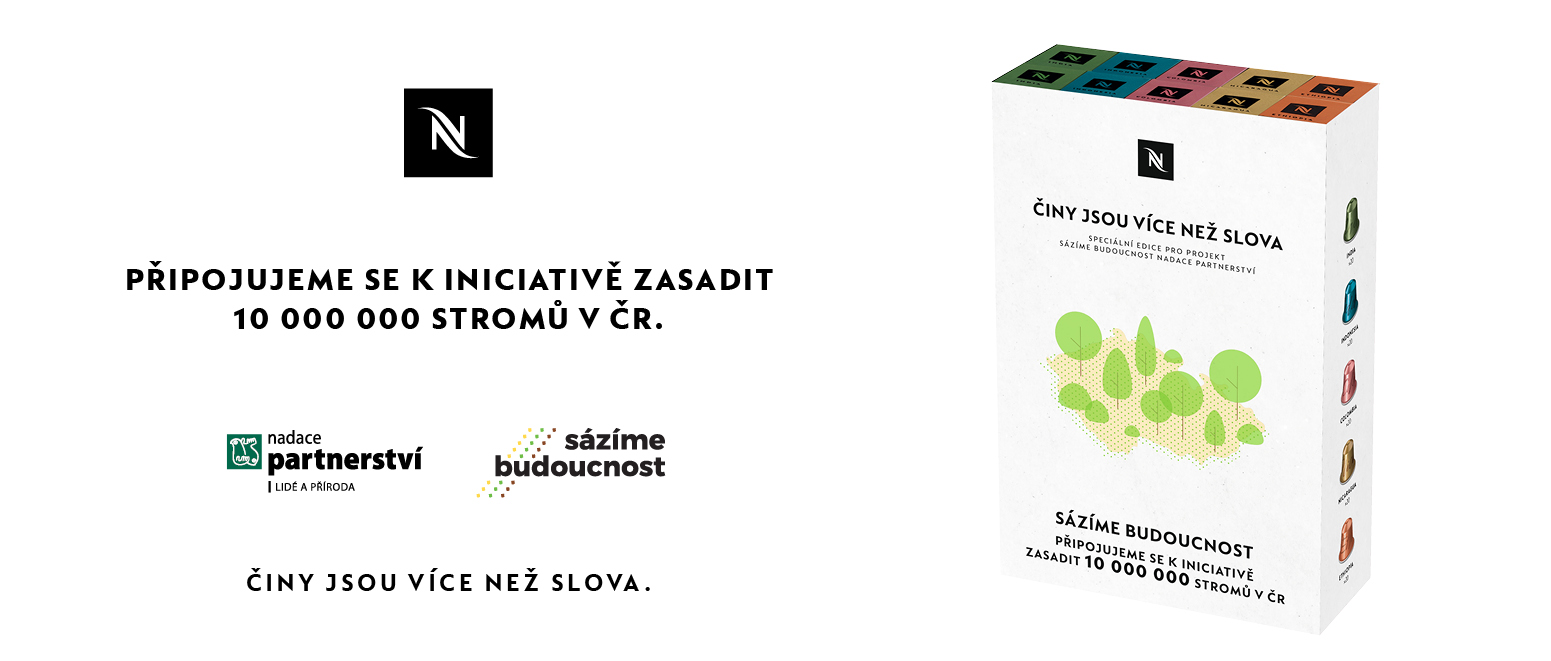 Podpořte s námi projekt NESPRESSO SÁZÍ BUDOUCNOST Podpořte s námi projekt NESPRESSO SÁZÍ BUDOUCNOST