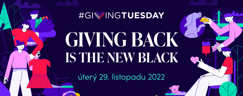 Giving Tuesday – Světový den štědrosti a dobrých skutků – 29. 11. Giving Tuesday – Světový den štědrosti a dobrých skutků – 29. 11.