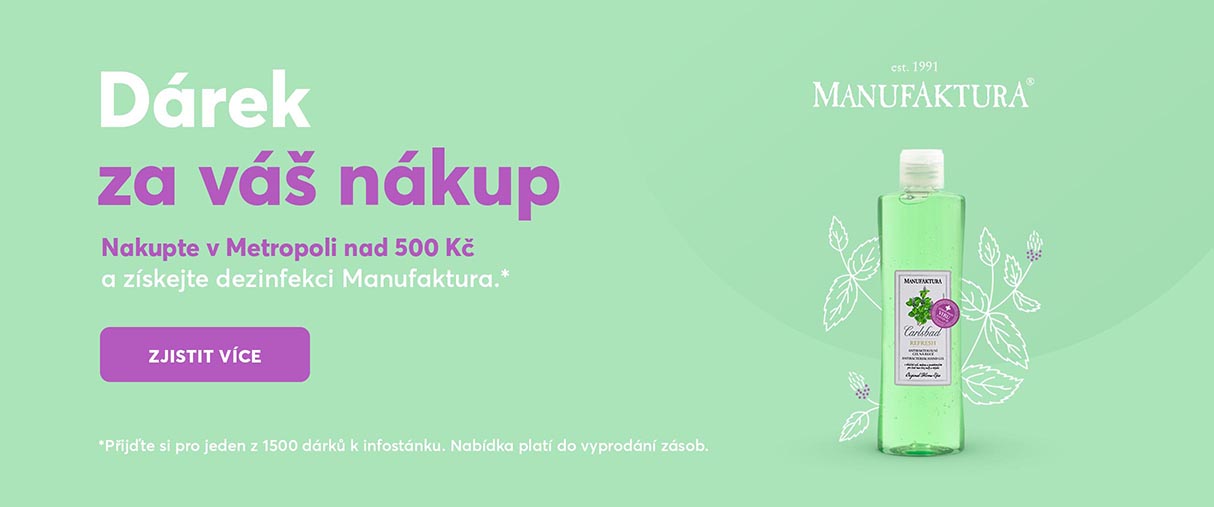 DEZINFEKCE MANUFAKTURA ZDARMA K NÁKUPU V obchodech METROPOLE ZLIČÍN! DEZINFEKCE MANUFAKTURA ZDARMA K NÁKUPU V obchodech METROPOLE ZLIČÍN!