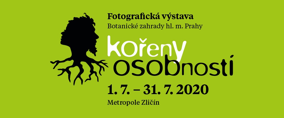 Kořeny osobností – Metropole Zličín hostí výstavu Botanické zahrady hl. m. Prahy Kořeny osobností – Metropole Zličín hostí výstavu Botanické zahrady hl. m. Prahy