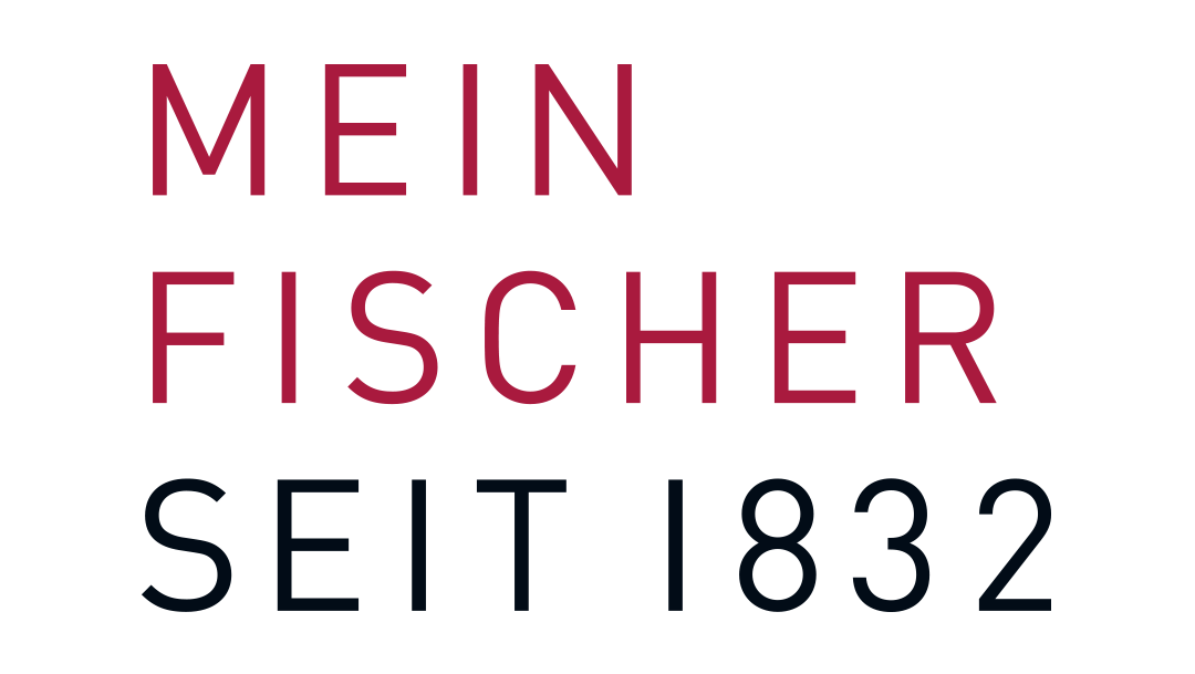 Mein Fischer seit 1832 Mein Fischer seit 1832