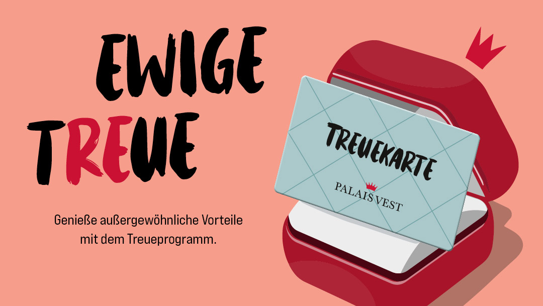 Das Palais Vest Treueprogramm Das Palais Vest Treueprogramm