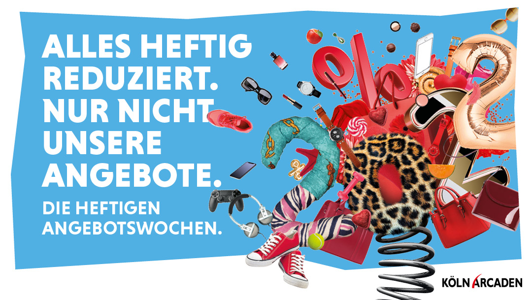 Die heftigen Angebotswochen in den Köln Arcaden! Die heftigen Angebotswochen in den Köln Arcaden!