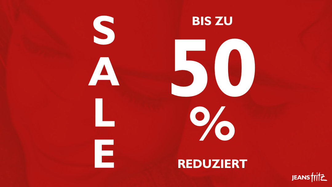 SALE bei Jeans Fritz SALE bei Jeans Fritz