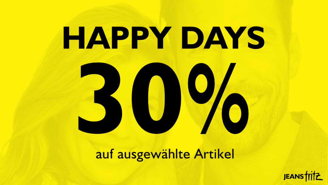 HAPPY DAYS bei Jeans Fritz HAPPY DAYS bei Jeans Fritz
