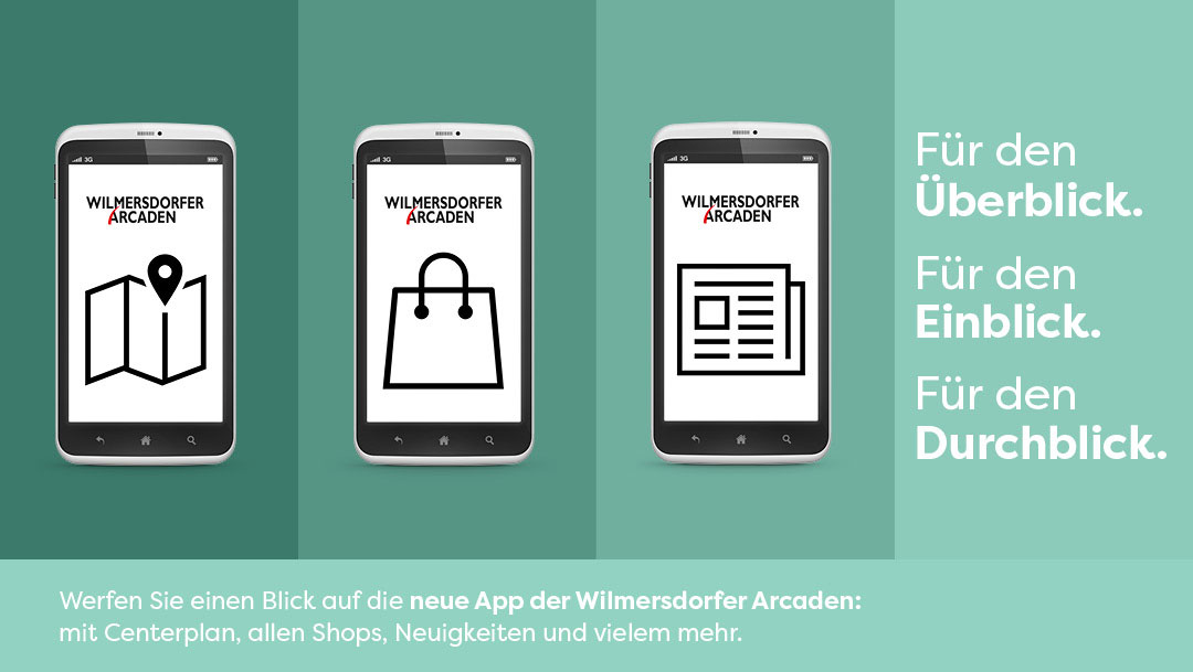 Die Wilmersdorfer Arcaden gibt’s jetzt auch als App! Die Wilmersdorfer Arcaden gibt’s jetzt auch als App!