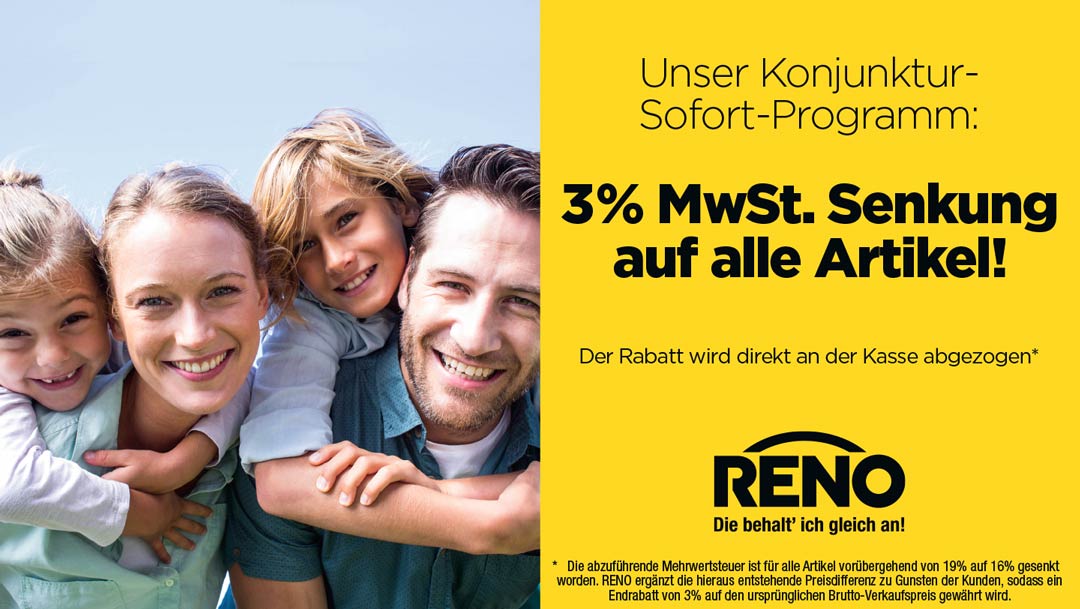 RENO senkt die Mehrwertsteuer! RENO senkt die Mehrwertsteuer!
