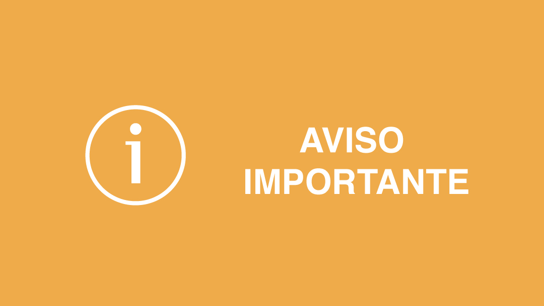 AVISO IMPORTANTE AVISO IMPORTANTE
