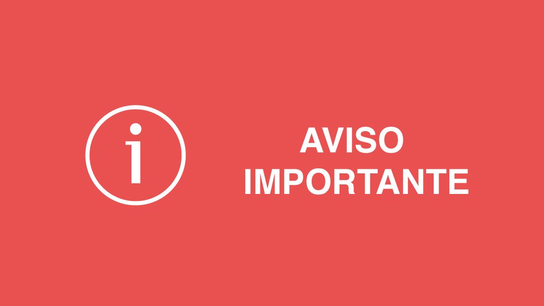 AVISO IMPORTANTE AVISO IMPORTANTE
