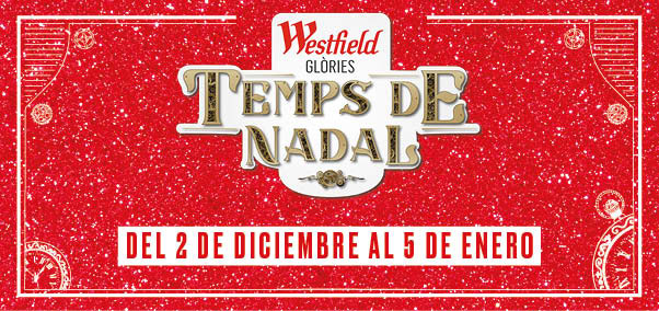Navidad en Westfield Glòries Navidad en Westfield Glòries