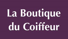 OUVERTURE : LA BOUTIQUE DU COIFFEUR OUVERTURE : LA BOUTIQUE DU COIFFEUR