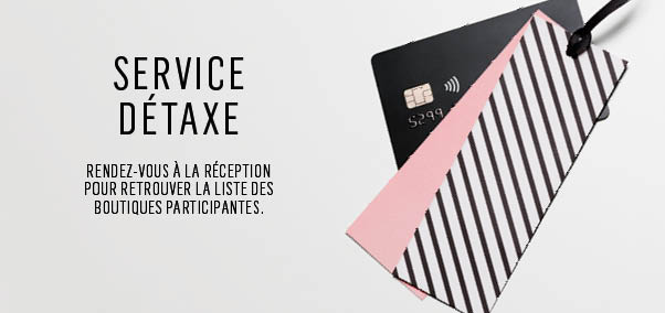 SERVICE DÉTAXE - SHOP TAX FREE SERVICE DÉTAXE - SHOP TAX FREE