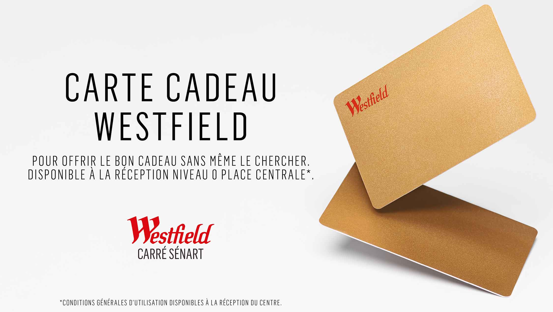 LA CARTE CADEAU WESTFIELD CARRE SENART LA CARTE CADEAU WESTFIELD CARRE SENART