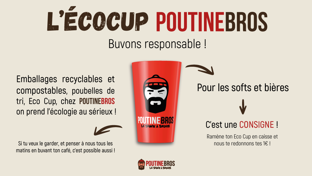 L'ECOCUP POUTINEBROS L'ECOCUP POUTINEBROS