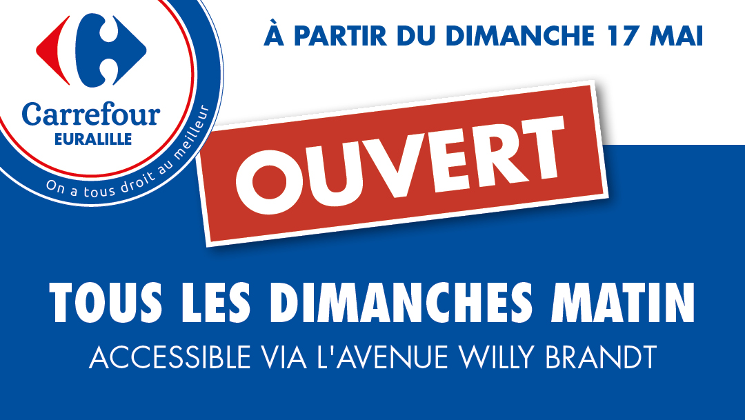 Carrefour est désormais ouvert le dimanche ! Carrefour est désormais ouvert le dimanche !