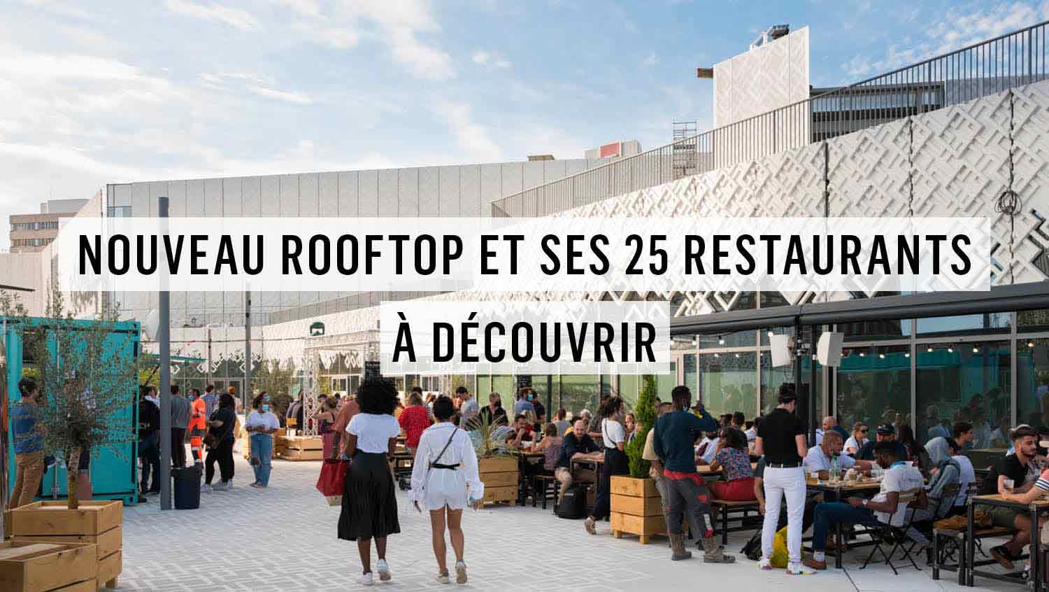 DÉCOUVREZ NOTRE NOUVEAU ROOFTOP DÉCOUVREZ NOTRE NOUVEAU ROOFTOP