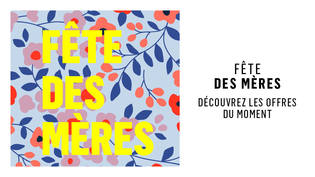 Toutes nos offres pour la Fête des mères ! Toutes nos offres pour la Fête des mères !