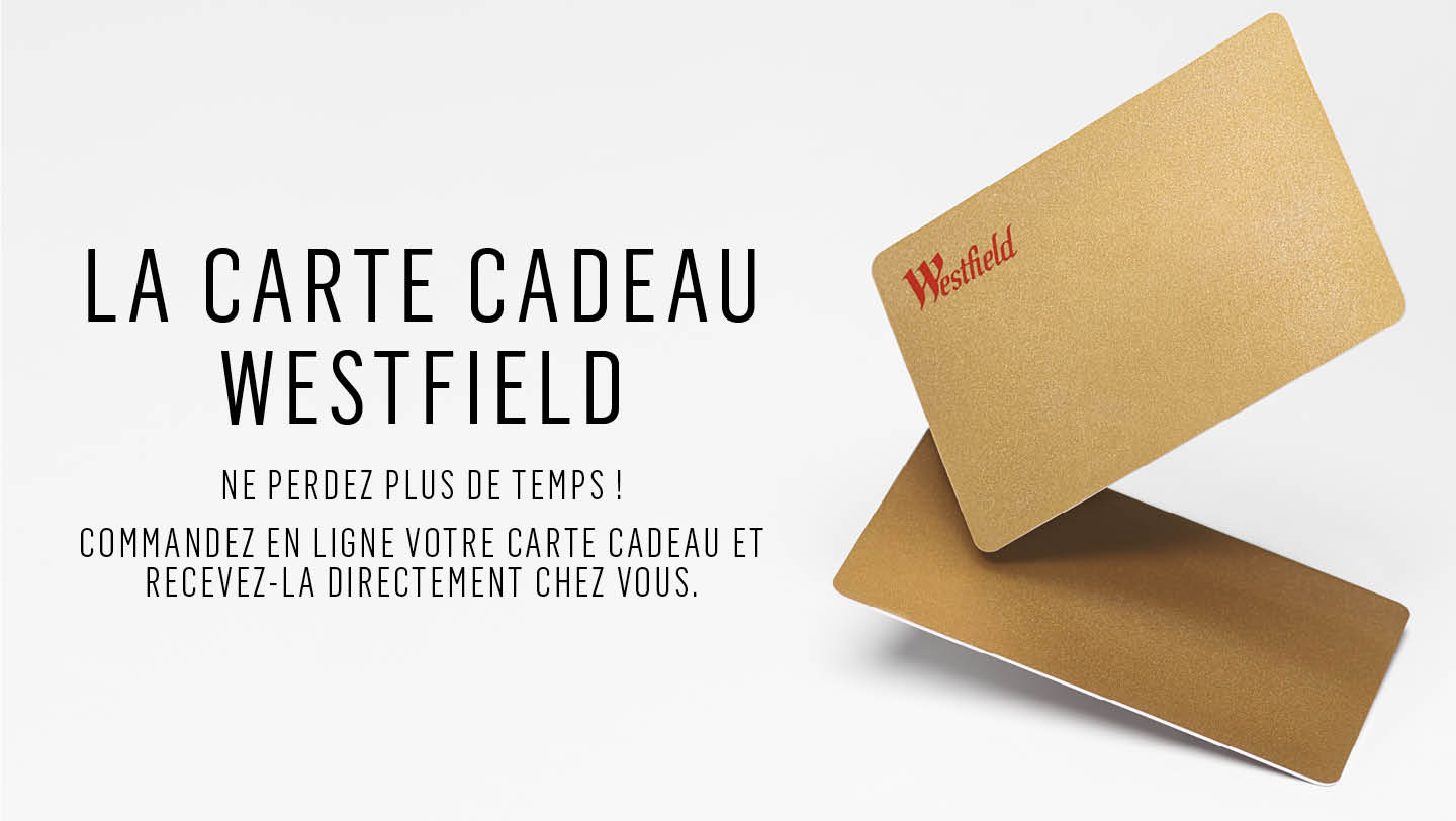 LA CARTE CADEAU WESTFIELD VÉLIZY 2 EST DISPONIBLE À LA VENTE EN LIGNE ! LA CARTE CADEAU WESTFIELD VÉLIZY 2 EST DISPONIBLE À LA VENTE EN LIGNE !
