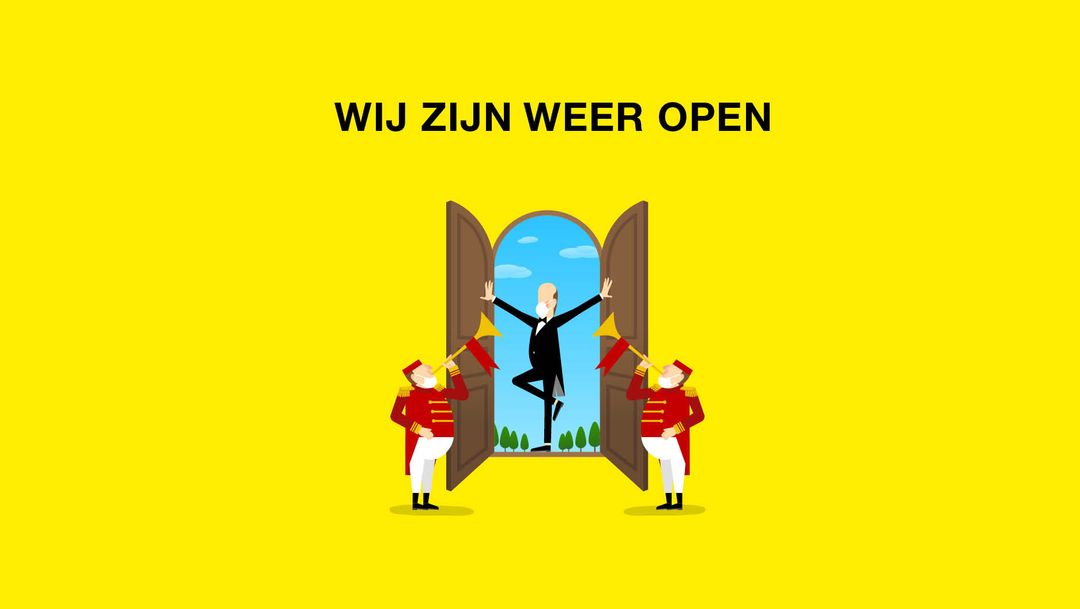 Wij zijn weer open Wij zijn weer open