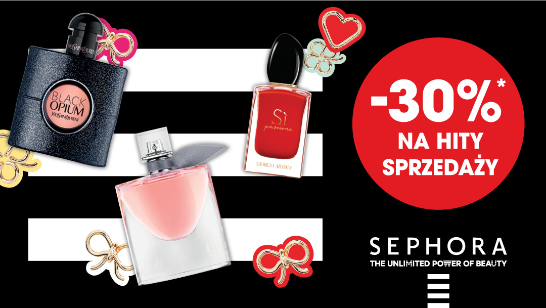 -30% NA HITY SPRZEDAŻY w drogerii Sephora -30% NA HITY SPRZEDAŻY w drogerii Sephora