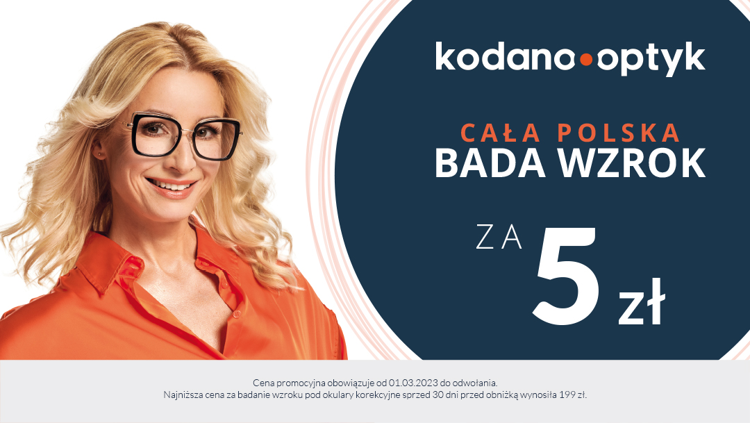 Cała Polska bada wzrok za 5 zł w KODANO Optyk Cała Polska bada wzrok za 5 zł w KODANO Optyk