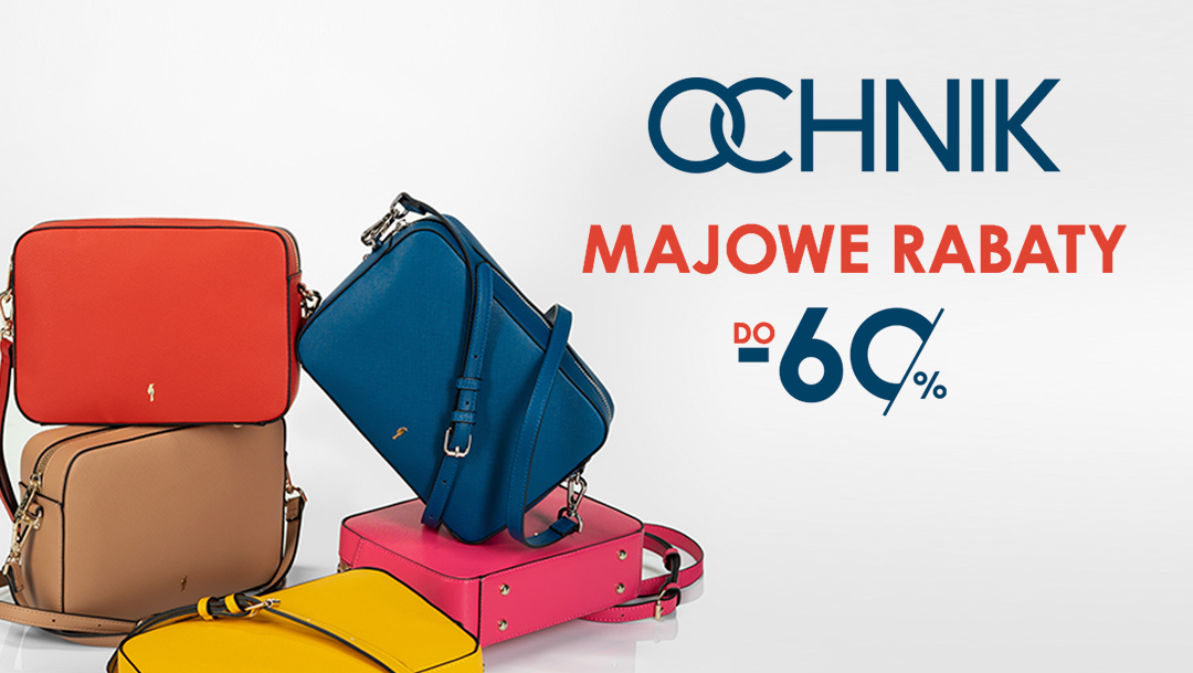 Majowe rabaty w salonie OCHNIK! Majowe rabaty w salonie OCHNIK!