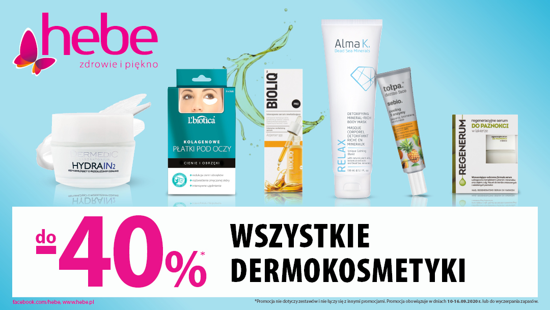 WSZYSTKIE DERMOKOSMETYKI do- 40% taniej w hebe WSZYSTKIE DERMOKOSMETYKI do- 40% taniej w hebe