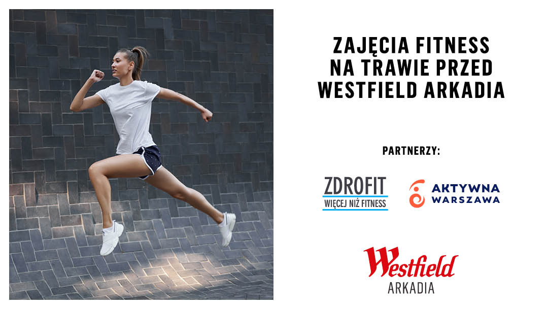 Zajęcia fitness na trawie w Westfield Arkadia Zajęcia fitness na trawie w Westfield Arkadia