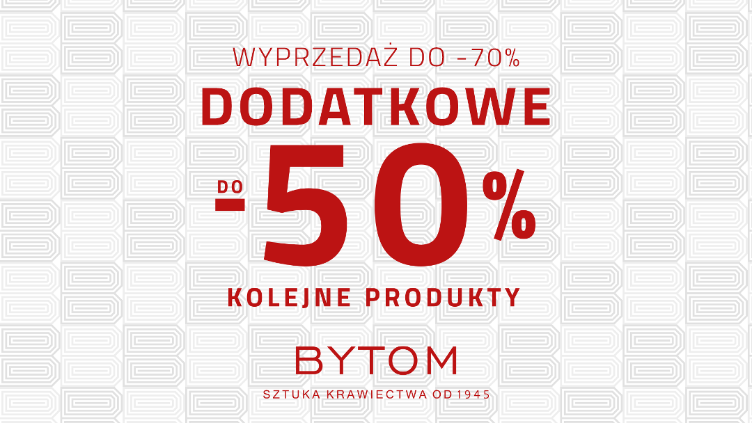 Wyprzedaż do -70% w sklepie Bytom Wyprzedaż do -70% w sklepie Bytom