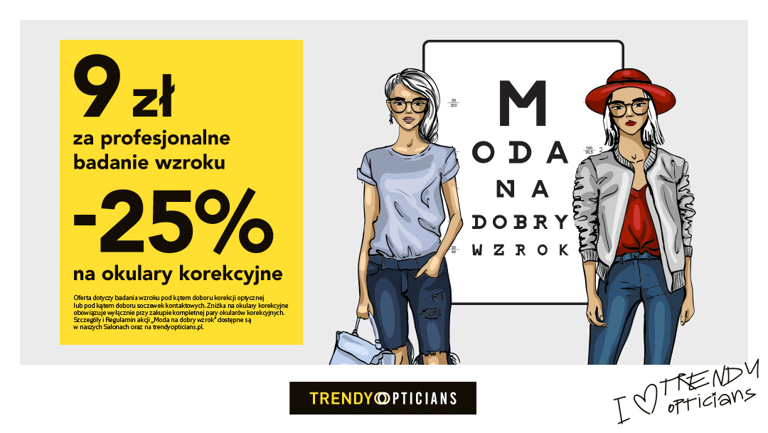 Moda na dobry wzrok – 9 zł za badanie wzroku i 25% rabatu na okulary korekcyjne! Moda na dobry wzrok – 9 zł za badanie wzroku i 25% rabatu na okulary korekcyjne!